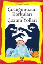 �ocu�unuzun Korkular� ve ��z�m Yollar� Panama Yay�nc�l�k