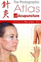 The Photographic Atlas of Acupuncture Findhorn Press