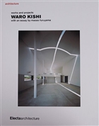 Waro Kishi: Works and Projects Electa Architecture Publisher