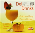 Delicious Drinks: Quick and Easy, Proven Recipes Flame Tree Publishing