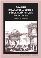 Osmanl mparatorluu`nda Brokratik Reform Babali (1789-1922) Tarih Vakf Yurt Yaynlar