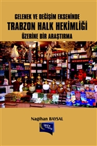 Gelenek ve Deiim Ekseninde Trabzon Halk Hekimlii zerine Bir Aratrma Gece Kitapl