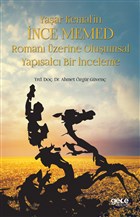 Yaşar Kemal`in İnce Memed Romanı Üzerine Oluşumsal Yapısalcı Bir İnceleme Gece Kitaplığı