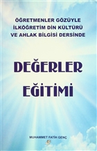 retmenler Gzyle lkretim Din Kltr ve Ahlak Bilgisi Dersinde: Deerler Eitimi Ett Yaynlar