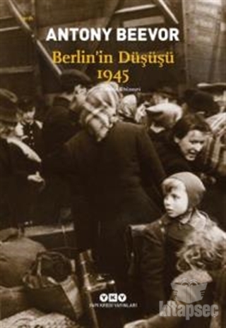 Berlin`in Düşüşü 1945 Yapı Kredi Yayınları