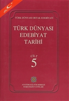 Türk Dünyası Edebiyat Tarihi Cilt: 5 Atatürk Kültür Merkezi Yayınları