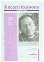 Sincan İstasyonu İki Aylık Edebiyat Dergisi Sayı: 71 Mayıs - Haziran 2014 Yazılı Kağıt Yayınları