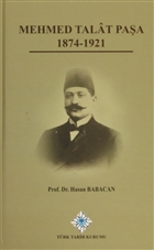 Mehmet Talat Paa 1874 - 1921 Trk Tarih Kurumu Yaynlar
