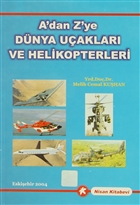 A`dan Z`ye Dünya Uçakları ve Helikopterleri Nisan Kitabevi - Ders Kitaplar