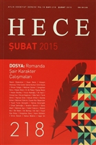 Hece Aylk Edebiyat Dergisi Yl: 19 Say: 218 / ubat 2015 Hece Dergisi