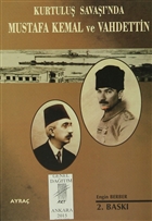 Kurtulu Sava`nda Mustafa Kemal ve Vahdettin Art Basn Yayn Hizmetleri