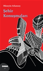 �ehir Konu�malar� Hece Yay�nlar�
