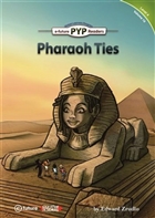 Pharaoh Ties - PYP Readers Level: 4 Volume: 10 e-future