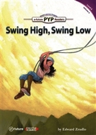 Swing High, Swing Low - PYP Readers Level: 6 Volume: 4 e-future