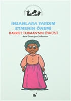 İnsanlara Yardım Etmenin Önemi - Harriet Tubman`nın Öyküsü Öteki Yayınevi