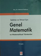 İşletme ve İktisat için Genel Matematik ve Matematiksel Yöntemler Ekin Basım Yayın - Akademik Kitaplar