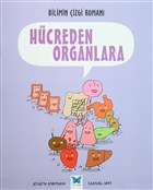 Bilimin Çizgi Romanı: Hücreden Organlara Mavi Kelebek Yayınları