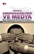 Trkiye`de Demokrasi Kltr ve Medya Literatrk Academia