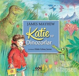 Katie ve Dinozorlar Yapı Kredi Yayınları