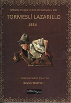 spanya Dilinin En Eski Eserlerinden Biri Tormesli Lazarillo 1554 Arkeoloji ve Sanat Yaynlar