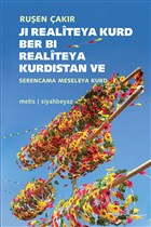 Ji Realiteya Kurd Ber Bi Realiteya Kurdistan ve Serencama Meseleya Kurd Metis Yaynlar