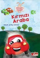 Miniklere Öyküler - Kırmızı Araba Çilek Kitaplar