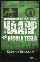 Armageddon`un Gizli Silah Haarp ve Nicola Tesla Eftalya Kitap