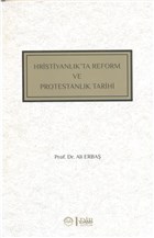 Hristiyanlk`ta Reform ve Protestanlk Tarihi Diyanet leri Bakanl