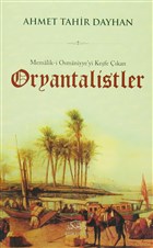 Memalik-i Osmaniyye`yi Kefe kan Oryantalistler Rhle Kitap