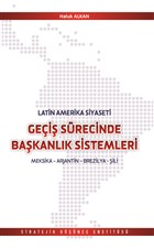 Latin Amerika Gei Srecinde Bakanlk Sistemleri Stratejik Dnce Enstits