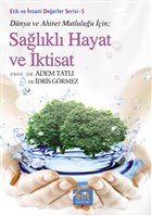 Dnya ve Ahiret Mutluluu in Salkl Hayat ve ktisat ELT KLTR YAYINLARI