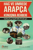 Hac ve Umrede Arapça Konuşma Rehberi Akdem Yayınları