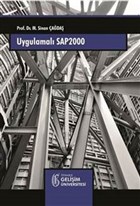 Uygulamal SAP 2000 - Yap Sistemlerinin Modellenmesi stanbul Geliim niversitesi Yaynlar