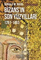 Bizans`n Son Yzyllar  Bankas Kltr Yaynlar