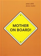 Mother On Board! / Anne Sütü Mas Matbaa Yayınevi