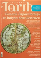 Toplumsal Tarih Dergisi Say: 275 Kasm 2016 Tarih Vakf Yurt Yaynlar - Toplumsal Tarih Dergi