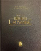 Bizim Lozan - Lausanne Yazarn Kendi Yayn