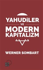 Yahudiler ve Modern Kapitalizm Küre Yayınları