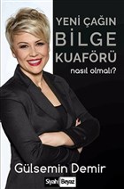 Yeni an Bilge Kuafr Nasl Olmal? Yazarn Kendi Yayn