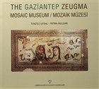 The Gaziantep Zeugma Mosaic Museum/ Mozaik Mzesi Arkeoloji ve Sanat Yaynlar