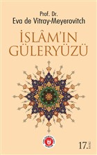 İslam`ın Güleryüzü Türk Edebiyatı Vakfı Yayınları