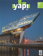 Yapı Dergisi Sayı : 422 / Mimarlık Tasarım Kültür Sanat Ocak 2017 YEM Yayın