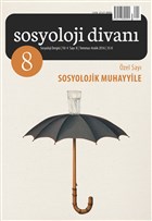 Sosyoloji Divan Say : 8 Temmuz-Aralk 2016 Sosyoloji Divan Dergisi