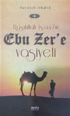 Rasulullah (s.a.v.)`in Ebu Zer`e Vasiyeti Neda Yaynlar