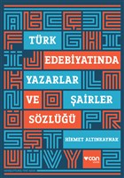 Türk Edebiyatında Yazarlar ve Şairler Sözlüğü Can Yayınları