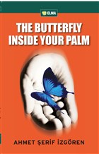The Butterfly Inside Your Palm ELMA Yayınevi