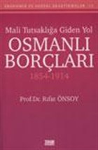 Mali Tutsakla Giden Yol Osmanl Borlar 1854-1914 Turhan Kitabevi - Hukuk Kitaplar