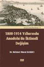 1800-1914 Yllarnda Anadoluda ktisadi Deiim Turhan Kitabevi - Akademik Kitaplar