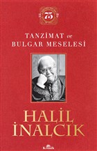 Tanzimat ve Bulgar Meselesi (Ciltli Özel Baskı) Kronik Kitap