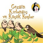 Gezgin K�rlang�� ve K���k Ku�lar - Sayg� EDAM